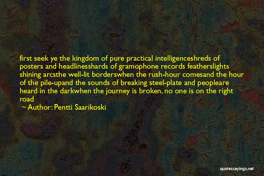 Lit Up Quotes By Pentti Saarikoski