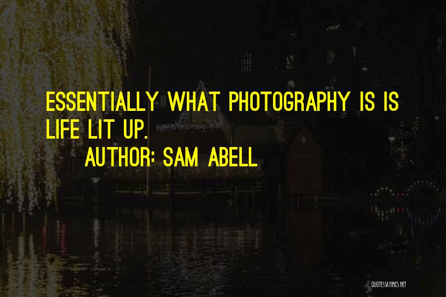 Lit Up Quotes By Sam Abell