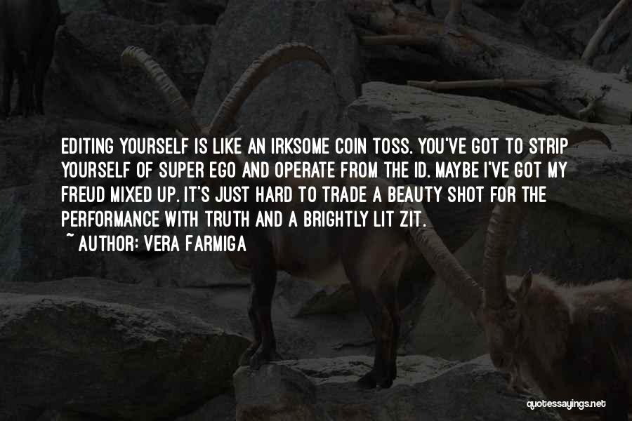 Lit Up Quotes By Vera Farmiga