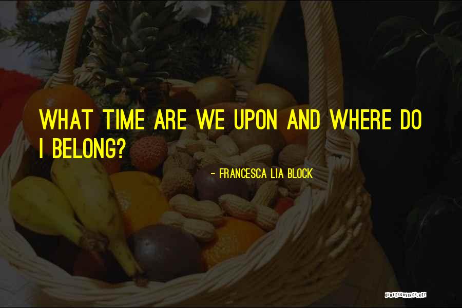 Litanie De La Quotes By Francesca Lia Block Litanie De La Quotes By Francesca Lia Block