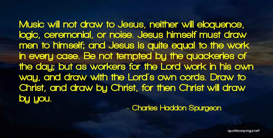 Litanie Des Quotes By Charles Haddon Spurgeon Litanie Des Quotes By Charles Haddon Spurgeon