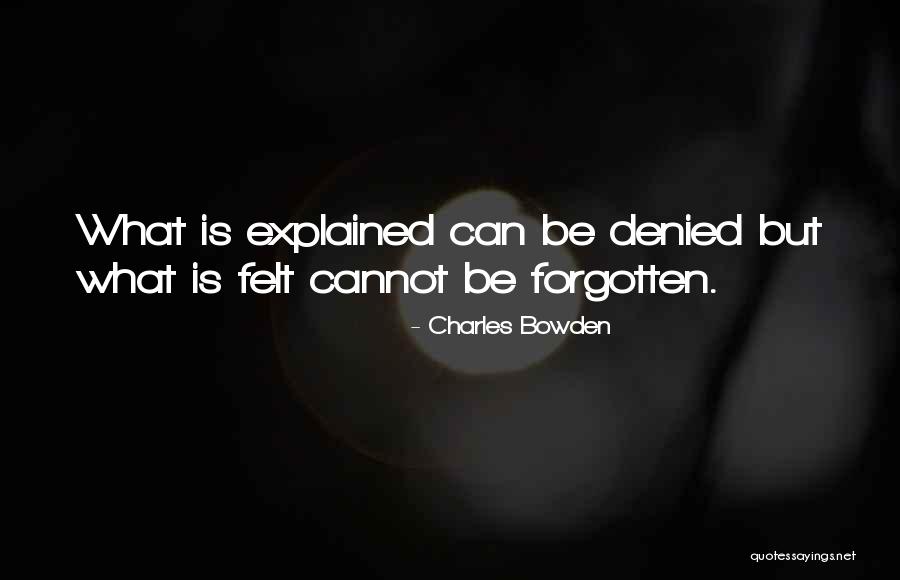 Litanie Du Quotes By Charles Bowden Litanie Du Quotes By Charles Bowden