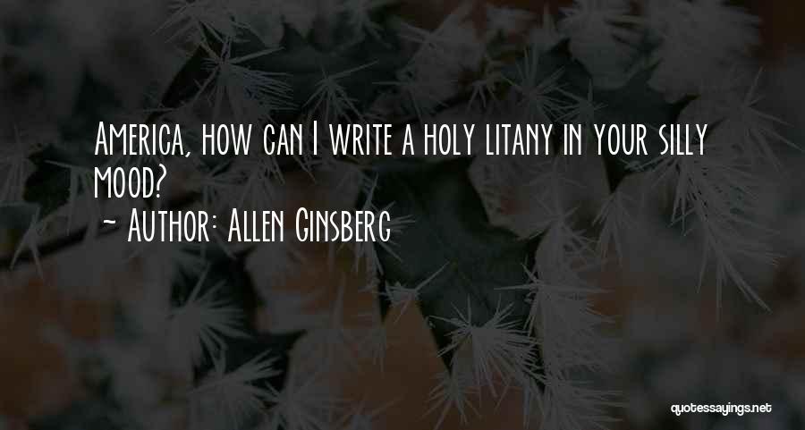 Litany Quotes By Allen Ginsberg