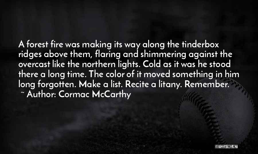 Litany Quotes By Cormac McCarthy