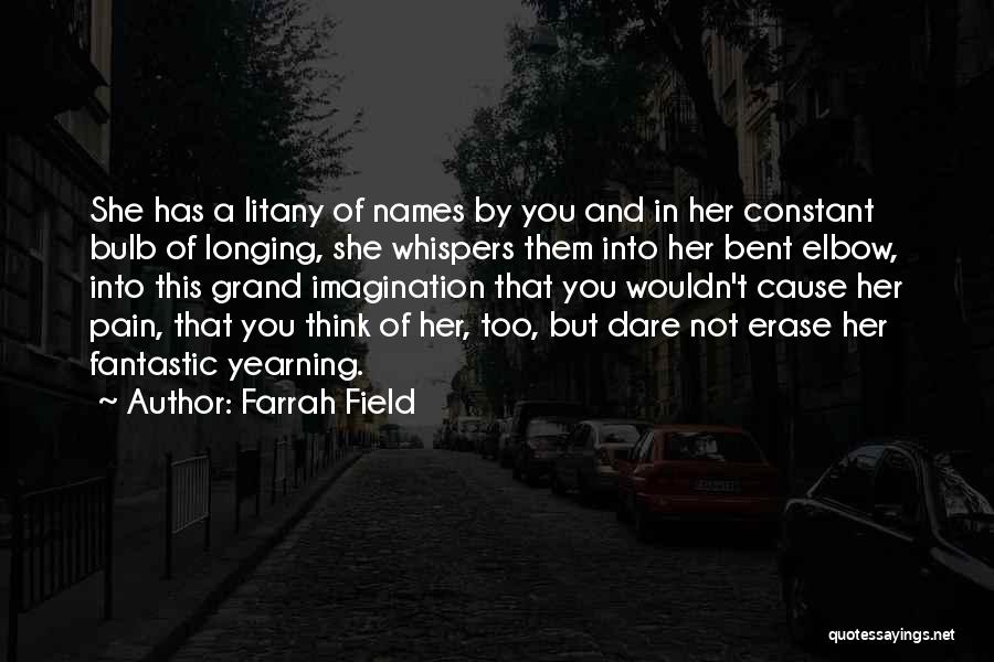 Litany Quotes By Farrah Field