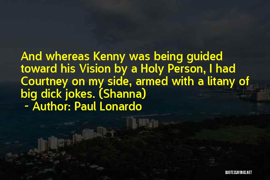 Litany Quotes By Paul Lonardo