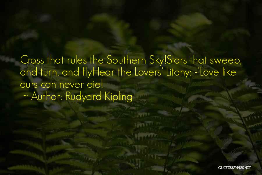 Litany Quotes By Rudyard Kipling
