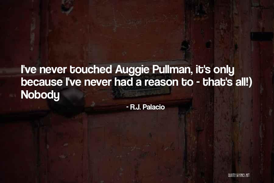 Litar Bersepadu Quotes By R.J. Palacio Litar Bersepadu Quotes By R.J. Palacio