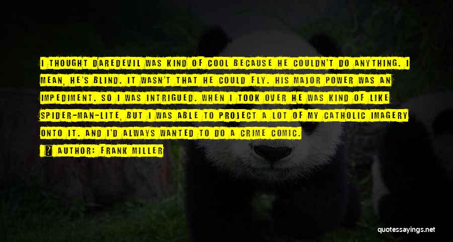 Lite Quotes By Frank Miller