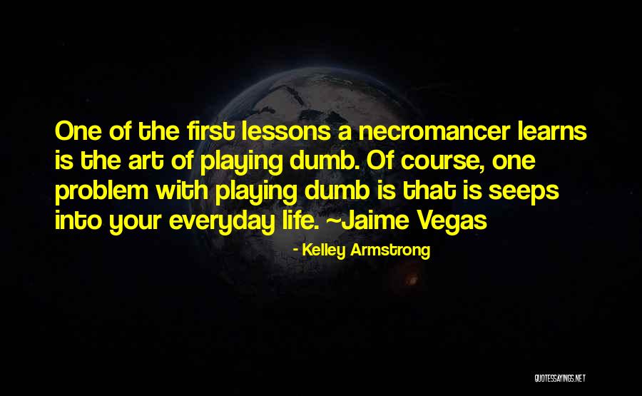 Litefoot Actor Quotes By Kelley Armstrong Litefoot Actor Quotes By Kelley Armstrong