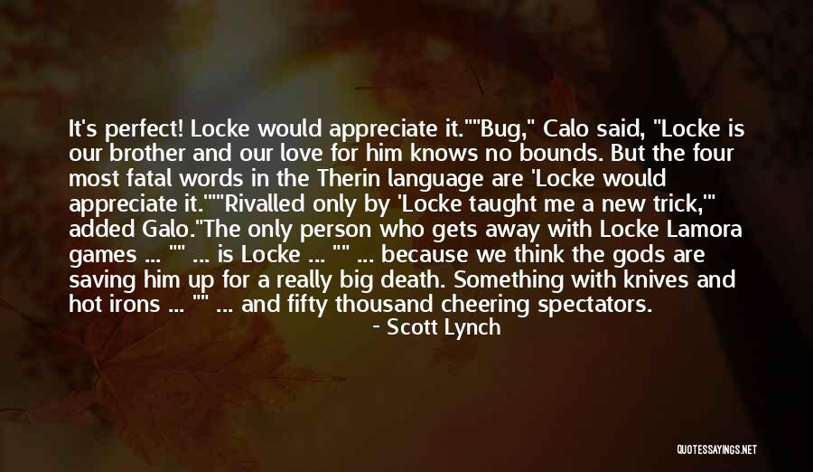Liteloader Quotes By Scott Lynch Liteloader Quotes By Scott Lynch