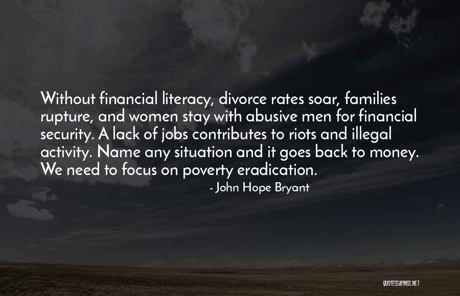 Literacy And Poverty Quotes By John Hope Bryant