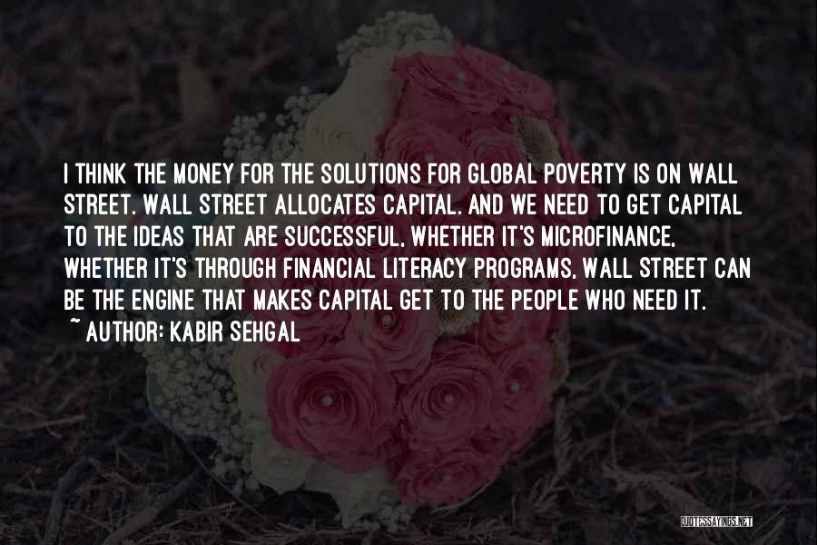 Literacy And Poverty Quotes By Kabir Sehgal