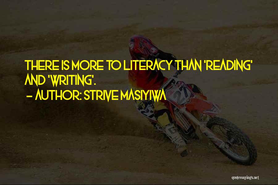Literacy And Reading Quotes By Strive Masiyiwa