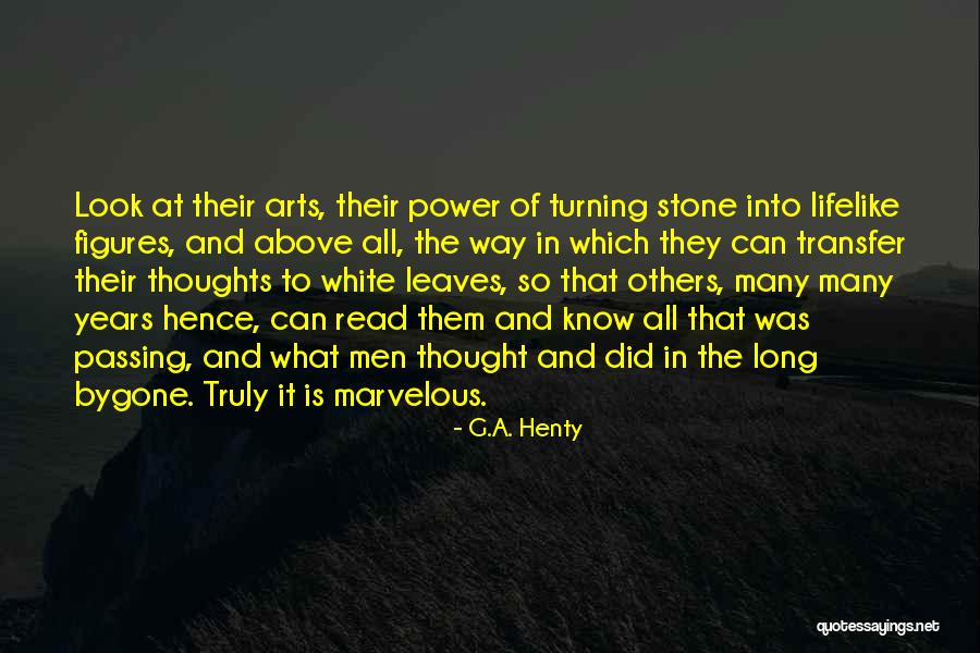 Literacy And Writing Quotes By G.A. Henty