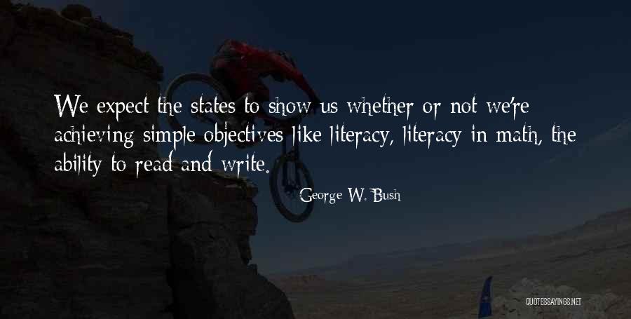 Literacy And Writing Quotes By George W. Bush