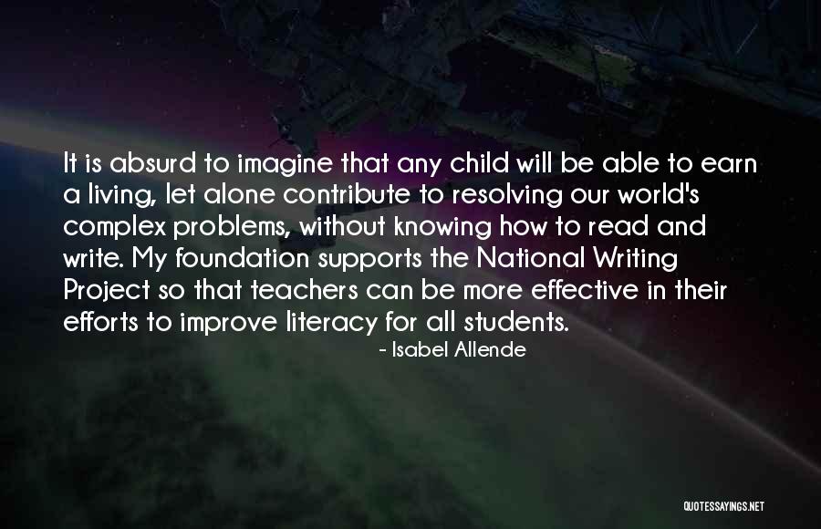 Literacy And Writing Quotes By Isabel Allende