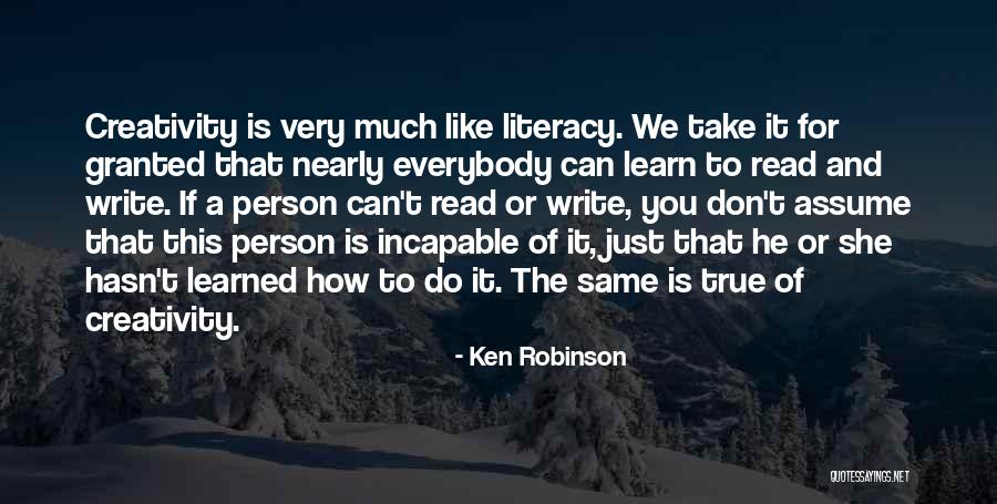Literacy And Writing Quotes By Ken Robinson Literacy And Writing Quotes By Ken Robinson
