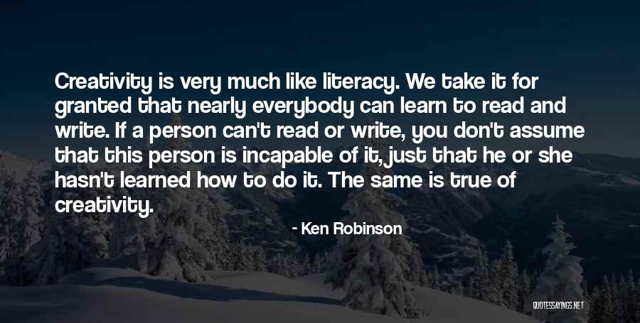 Literacy And Writing Quotes By Ken Robinson