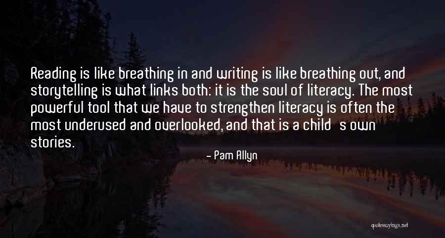 Literacy And Writing Quotes By Pam Allyn