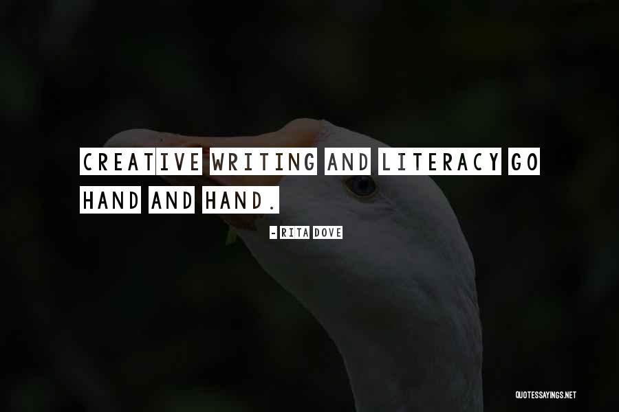 Literacy And Writing Quotes By Rita Dove Literacy And Writing Quotes By Rita Dove