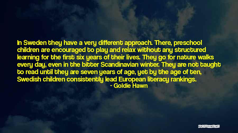 Literacy For Children Quotes By Goldie Hawn Literacy For Children Quotes By Goldie Hawn