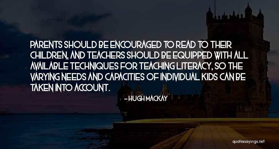 Literacy For Children Quotes By Hugh Mackay Literacy For Children Quotes By Hugh Mackay
