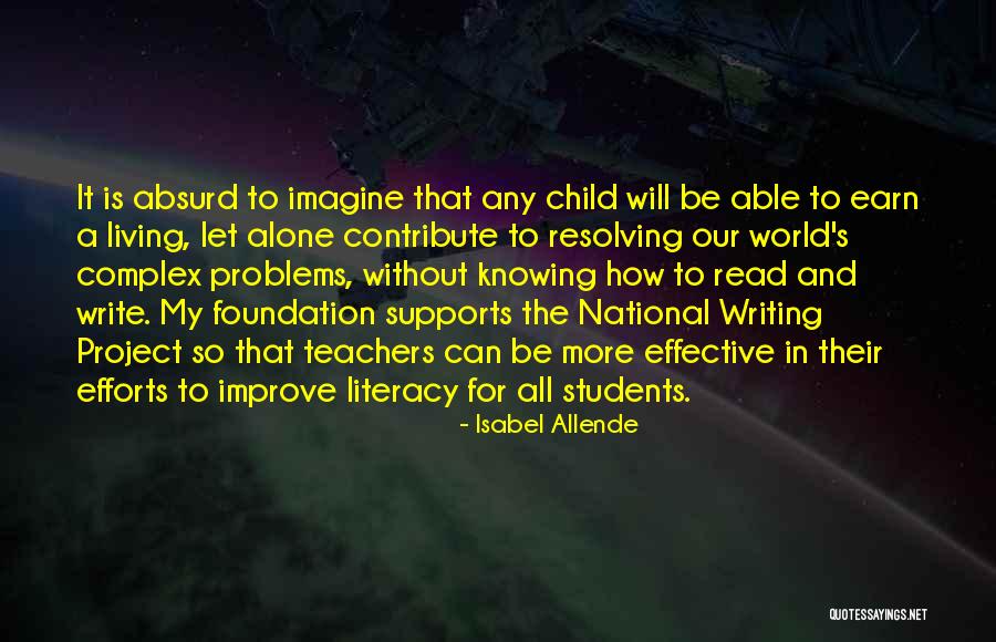 Literacy For Children Quotes By Isabel Allende Literacy For Children Quotes By Isabel Allende