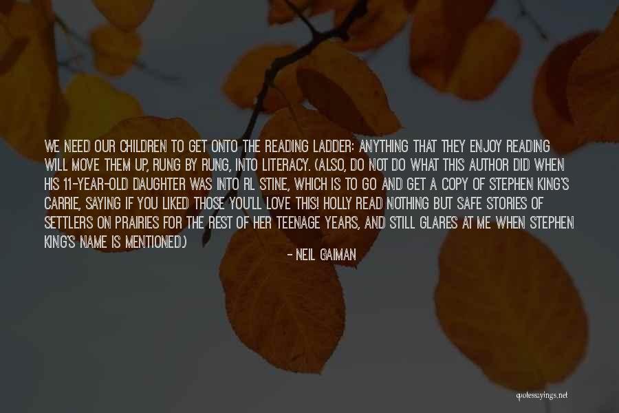 Literacy For Children Quotes By Neil Gaiman Literacy For Children Quotes By Neil Gaiman
