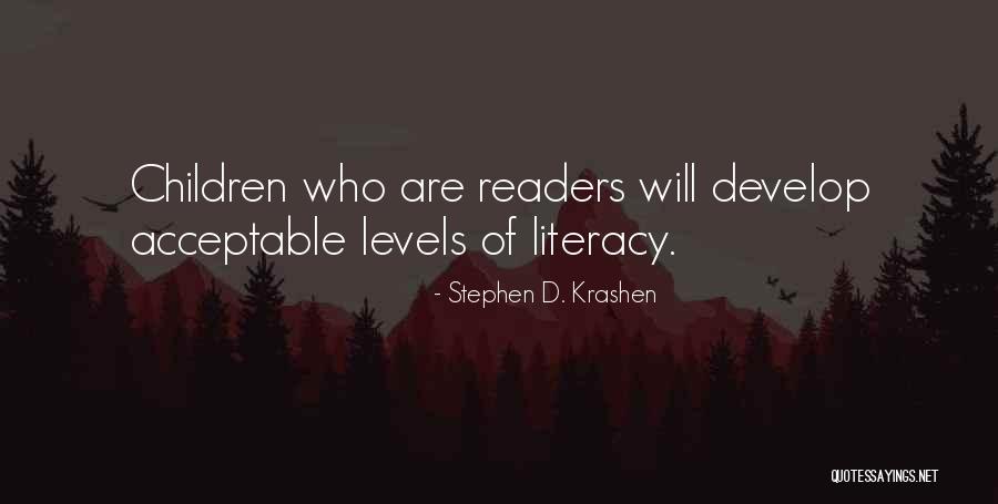 Literacy For Children Quotes By Stephen D. Krashen Literacy For Children Quotes By Stephen D. Krashen