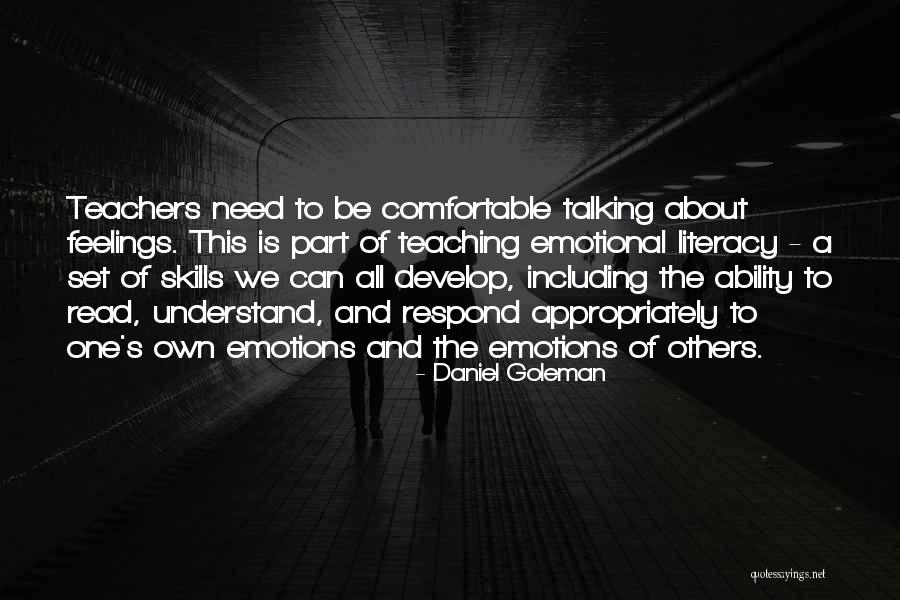 Literacy Skills Quotes By Daniel Goleman Literacy Skills Quotes By Daniel Goleman