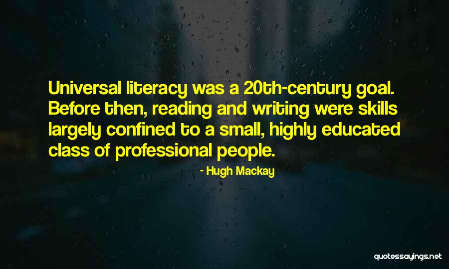 Literacy Skills Quotes By Hugh Mackay Literacy Skills Quotes By Hugh Mackay