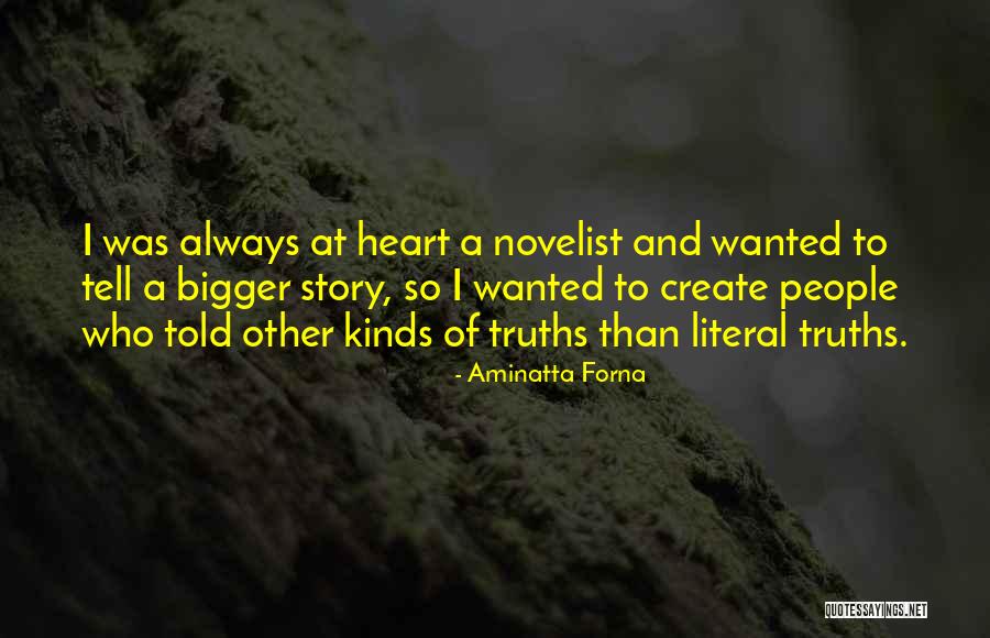 Literal Heart Quotes By Aminatta Forna Literal Heart Quotes By Aminatta Forna