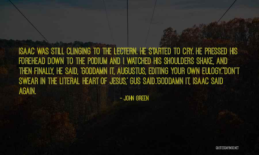 Literal Heart Quotes By John Green Literal Heart Quotes By John Green