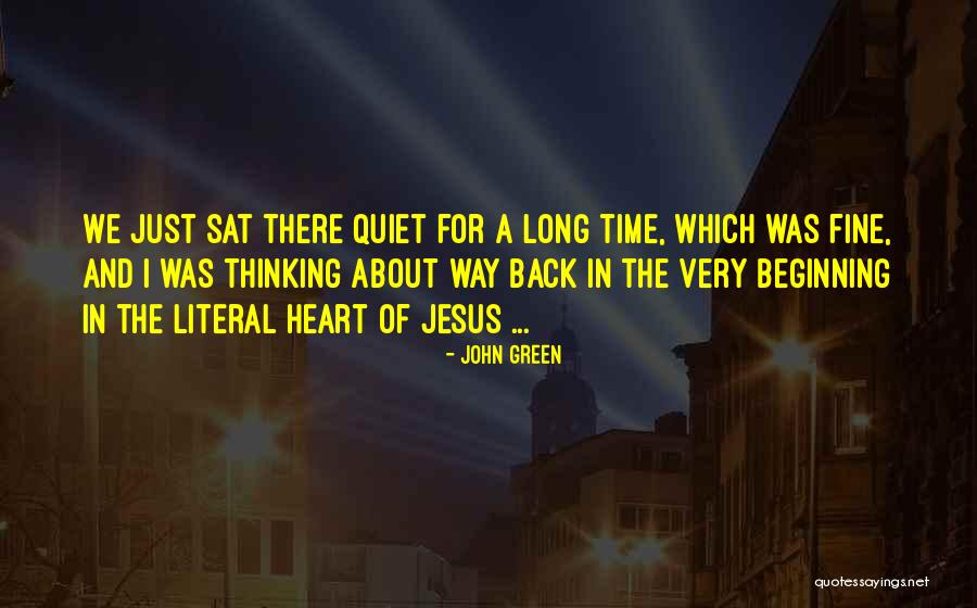 Literal Heart Quotes By John Green Literal Heart Quotes By John Green