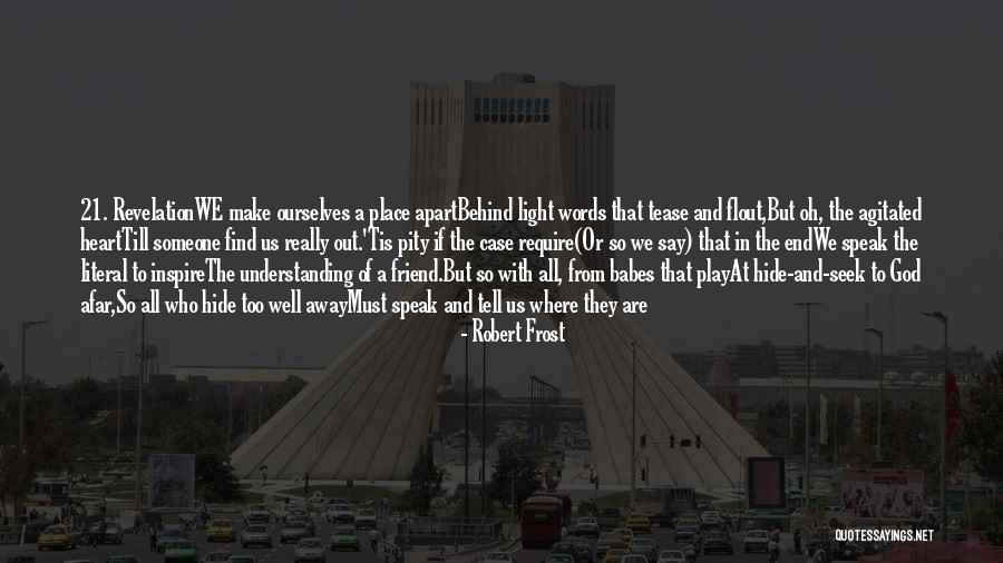 Literal Heart Quotes By Robert Frost Literal Heart Quotes By Robert Frost