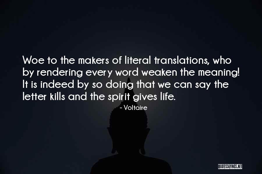 Literal Life Quotes By Voltaire