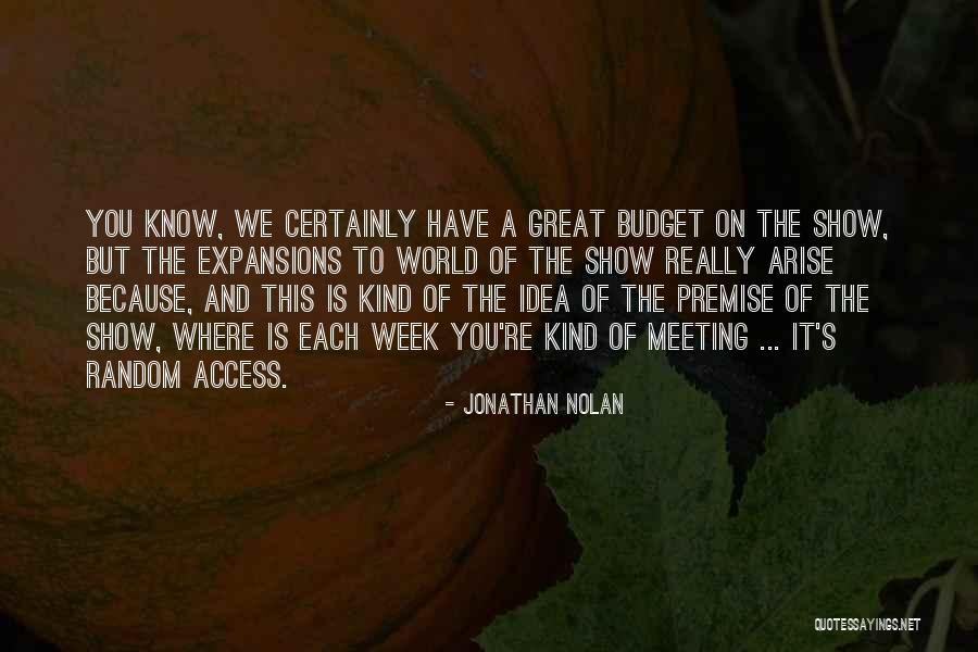 Literalised Quotes By Jonathan Nolan Literalised Quotes By Jonathan Nolan