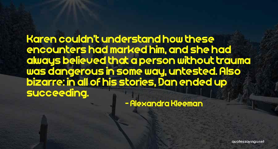 Literality God Quotes By Alexandra Kleeman Literality God Quotes By Alexandra Kleeman