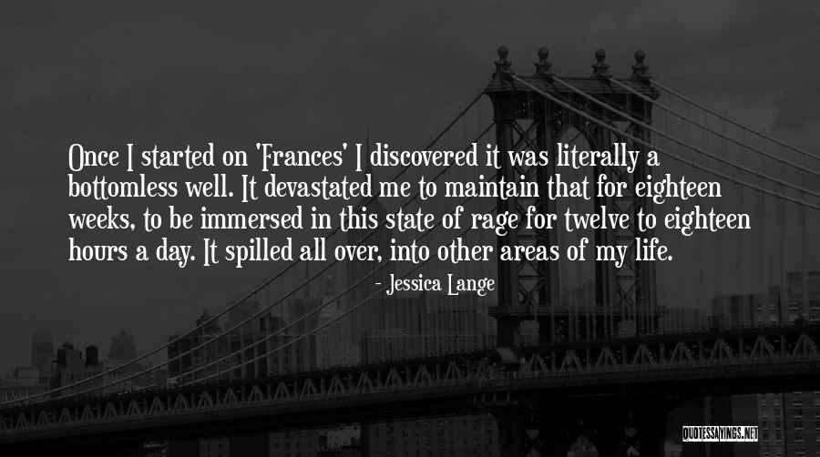 Literally My Life Quotes By Jessica Lange Literally My Life Quotes By Jessica Lange