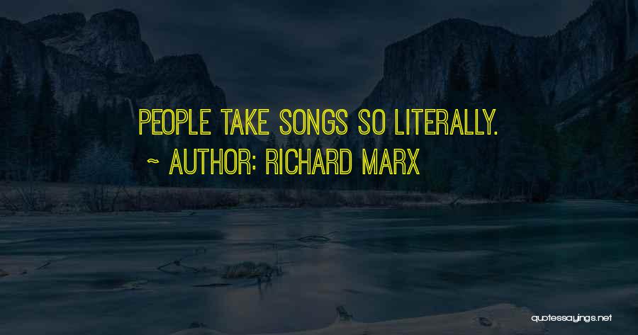 Literally Quotes By Richard Marx