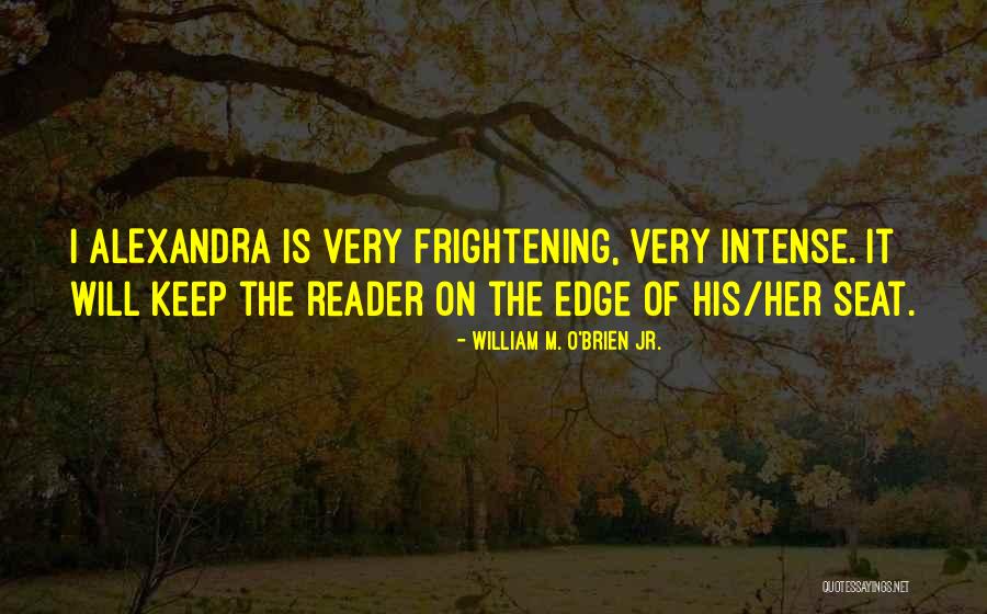 Literalmente Muerta Quotes By William M. O'Brien Jr. Literalmente Muerta Quotes By William M. O'Brien Jr.