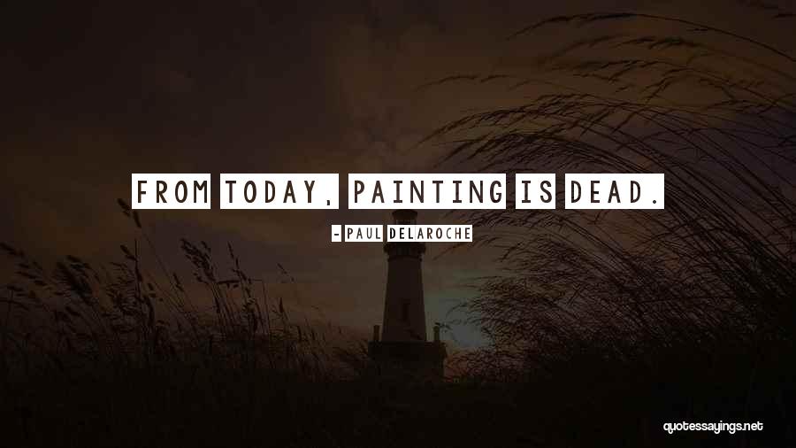 Literarians Quotes By Paul Delaroche Literarians Quotes By Paul Delaroche