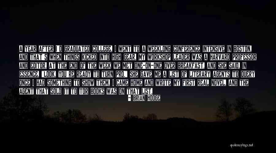 Literary Agents Quotes By Brian Hodge Literary Agents Quotes By Brian Hodge