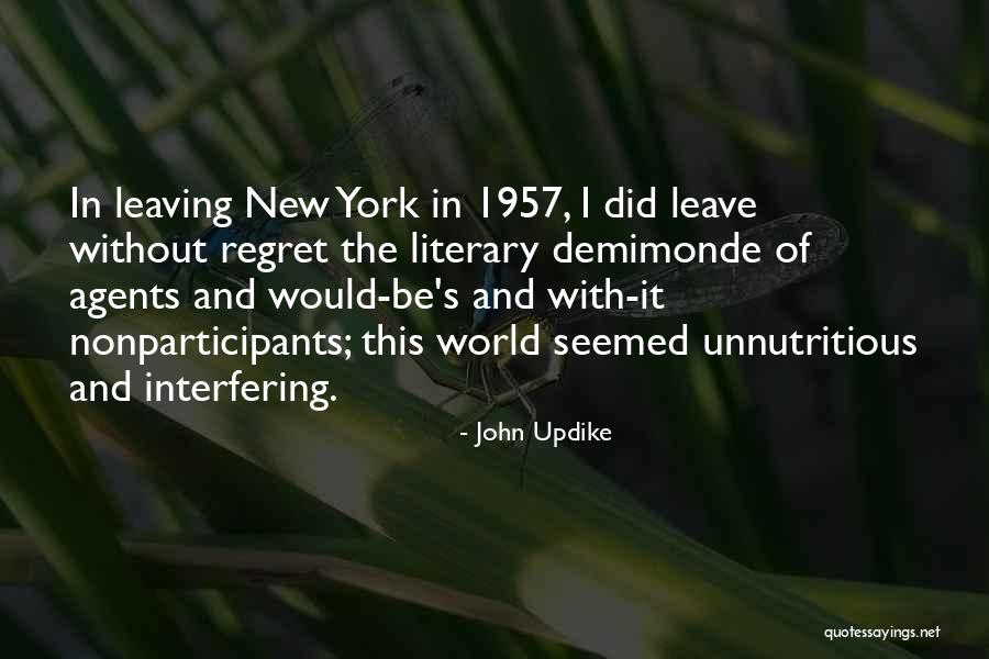 Literary Agents Quotes By John Updike Literary Agents Quotes By John Updike