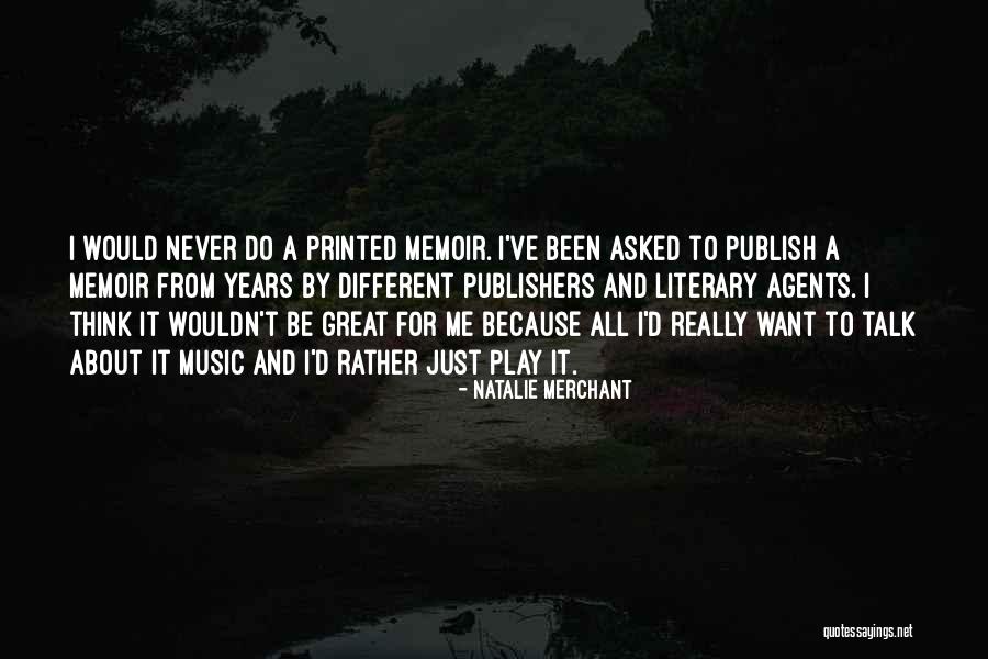 Literary Agents Quotes By Natalie Merchant Literary Agents Quotes By Natalie Merchant