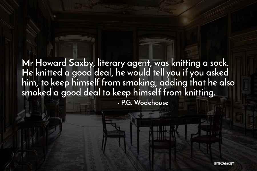 Literary Agents Quotes By P.G. Wodehouse Literary Agents Quotes By P.G. Wodehouse
