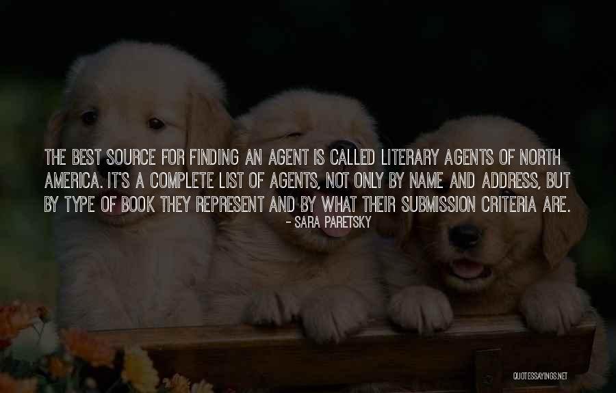 Literary Agents Quotes By Sara Paretsky Literary Agents Quotes By Sara Paretsky