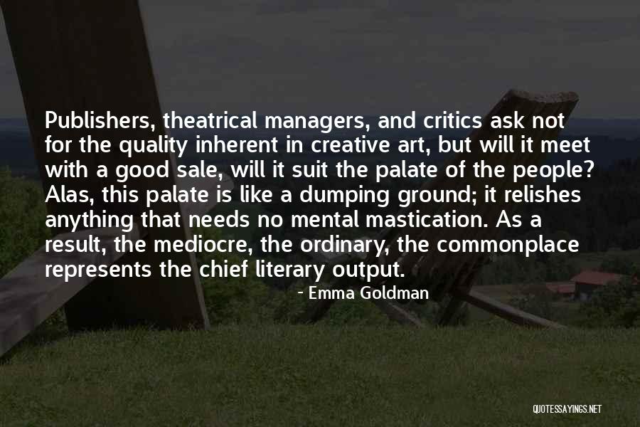 Literary Art Quotes By Emma Goldman Literary Art Quotes By Emma Goldman