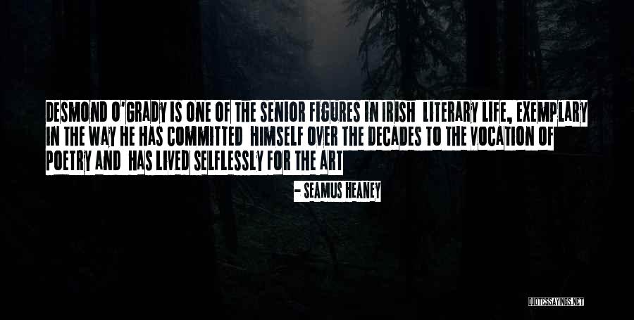 Literary Art Quotes By Seamus Heaney Literary Art Quotes By Seamus Heaney